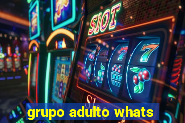 grupo adulto whats